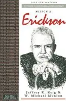 Milton H Erickson - Zeig, Jeffrey K a Munion, W Michael