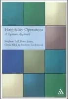 Hospitality Operations - Ball, Stephen (Sheffield Hallam University) a Jones, Peter (University of Surrey) a Kirk, David (Queen Margaret University College) a Kirk, David (Leeds Metropolitan University) a Lockwood, Andrew (University of Surrey)