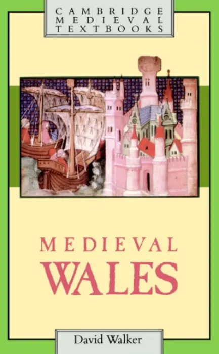 Medieval Wales - Walker, David