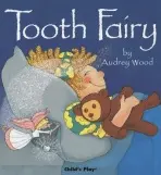 Tooth Fairy - Wood, Audrey