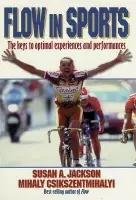 Flow in Sports - Jackson, Susan a Csikszentmihalyi, Mihaly