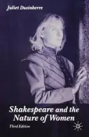 Shakespeare and the Nature of Women - Dusinberre, J.