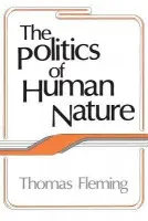 Politics of Human Nature - Kautsky, John H. a Fleming, Thomas