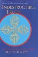 Indestructible Truth - Reginald A. Ray