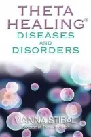 ThetaHealing® Diseases and Disorders - Stibal, Vianna