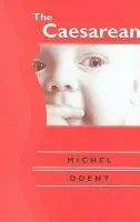 Caesarean - Odent, Michel