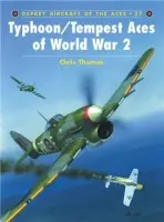 Typhoon and Tempest Aces of World War 2 - Thomas, Chris (Author)