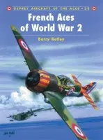 French Aces of World War 2 - Ketley, Barry