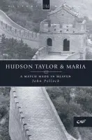 Hudson Taylor & Maria - Pollock, John