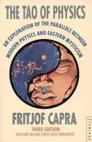 The Tao of Physics (An Exploration of the Parallels between Modern Physics and Eastern Mysticism) - Fritjof Capra