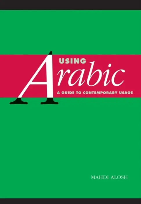 Using Arabic - Alosh, Mahdi (Ohio State University)