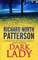 Dark Lady - Patterson, Richard North