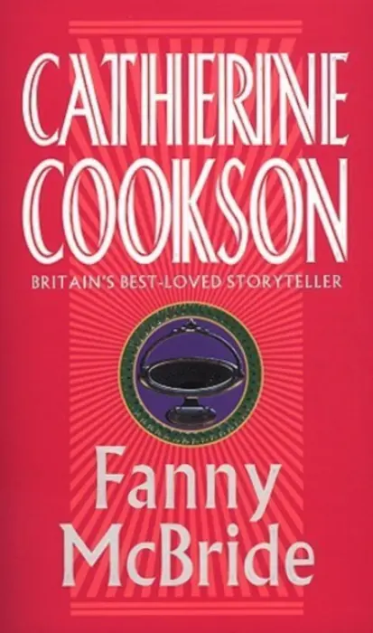 Fanny McBride - Cookson, Catherine