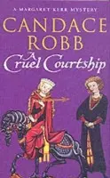 Cruel Courtship - Robb, Candace