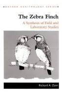 Zebra Finch - Zann, Richard A. (Senior Lecturer in Zoology, Senior Lecturer in Zoology, La Trobe University, Australia)