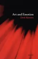 Art and Emotion - Matravers, Derek (Lecturer in Philosophy, Lecturer in Philosophy, The Open University)