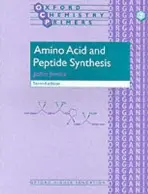 Amino Acid and Peptide Synthesis - Jones, John (, University Lecturer in Organic Chemistry and Official Fellow and Tutor, Balliol College, Oxford)