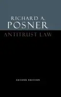 Antitrust Law, Second Edition - Posner, Richard A.