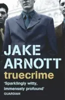 truecrime - Jake Arnott