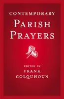 Contemporary Parish Prayers - Colquhoun, Frank