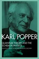 Quantum Theory and the Schism in Physics - Popper, Karl