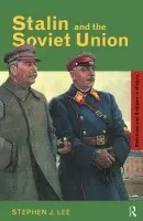 Stalin and the Soviet Union - Lee, Stephen J.