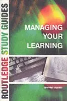 Managing Your Learning - Squires, Geoffrey (University of Hull, UK)