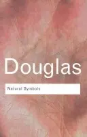 Natural Symbols - Douglas, Professor Mary a Douglas, Mary