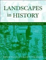 Landscapes in History - Pregill, Philip (California State Polytechnic University in Pomona) a Volkman, Nancy (Texas A a M University)