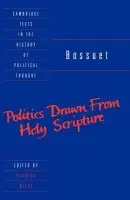 Bossuet: Politics Drawn from the Very Words of Holy Scripture - Bossuet, Jacques