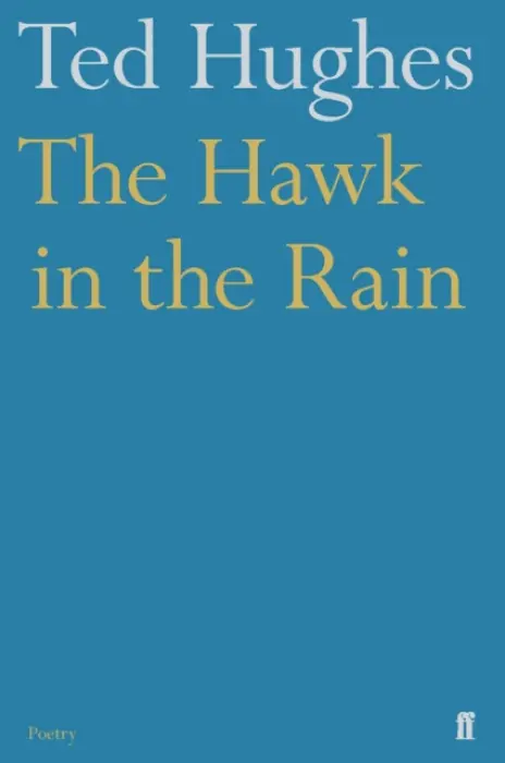 Hawk in the Rain - Hughes, Ted