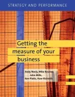 Getting the Measure of Your Business (Strategy and Performance) - Andy Neely a kolektív