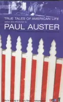 True Tales of American Life - Auster, Paul