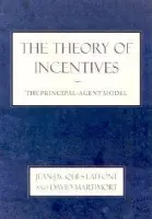 Theory of Incentives - Laffont, Jean-Jacques a Martimort, David