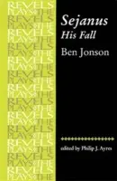 Sejanus, His Fall