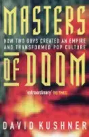 Masters Of Doom - Kushner, David