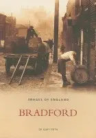 Bradford: Images of England - Firth, Dr Gary