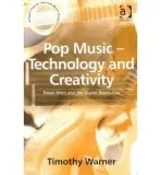 Pop Music - Technology and Creativity - Warner, Timothy