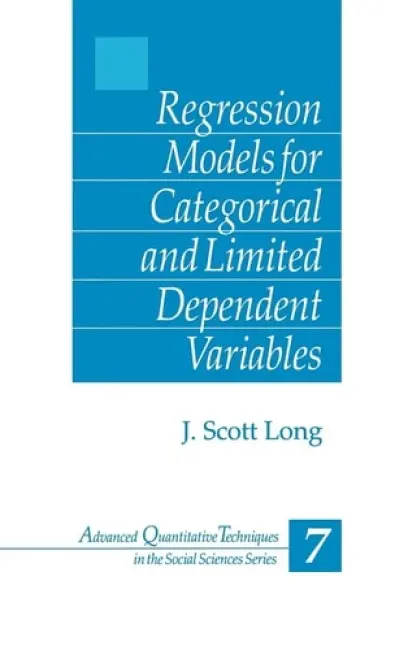 Regression Models for Categorical and Limited Dependent Variables - Long, John Scott