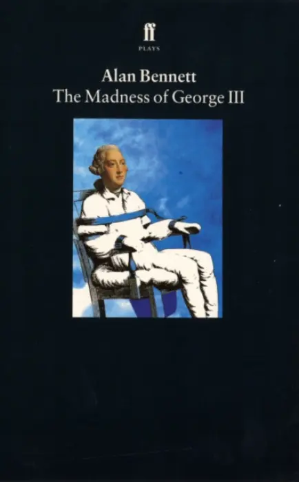 The Madness of George III - Alan Bennett
