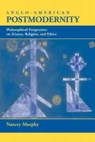 Anglo-American Postmodernity - Murphy, Nancey