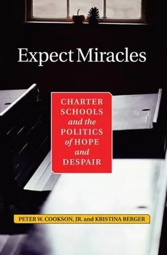 Expect Miracles - Cookson, Peter, Jr. a Berger, Kristina a Cookson Jr, Peter W.