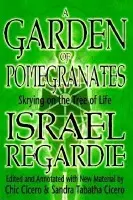 Garden of Pomegranates - Regardie, Israel a Cicero, Chic