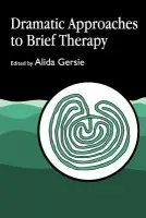 Dramatic Approaches to Brief Therapy