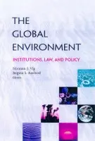 Global Environment - Vig, Norman J. a Axelrod, Regina S.