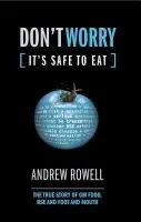 Don't Worry (It's Safe to Eat) - Rowell, Andrew