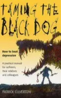 Taming The Black Dog - Ellverton, Patrick