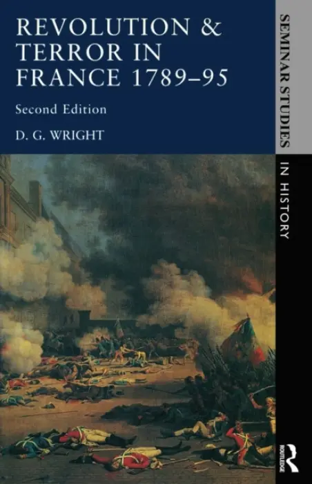 Revolution & Terror in France 1789 - 1795 - Wright, D. G.