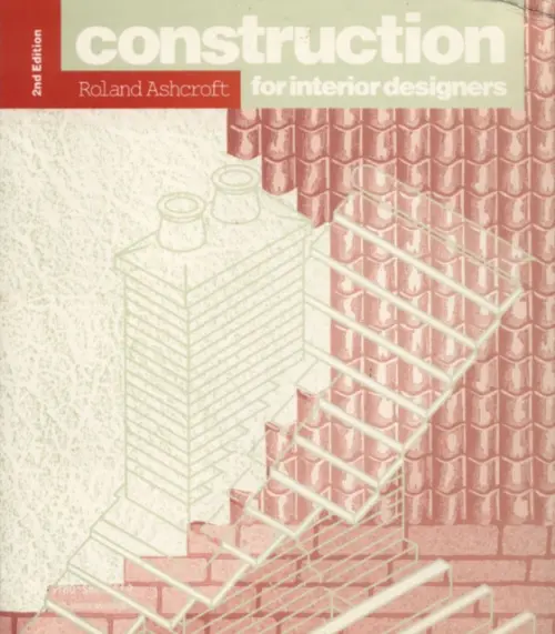 Construction for Interior Designers - Ashcroft, R.