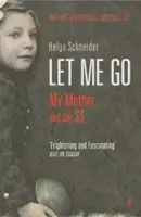 Let Me Go - Schneider, Helga